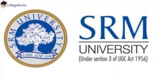 SRM Institute of Science and Technology (SRM University): Latest News, Events, Photos & Campus Reports